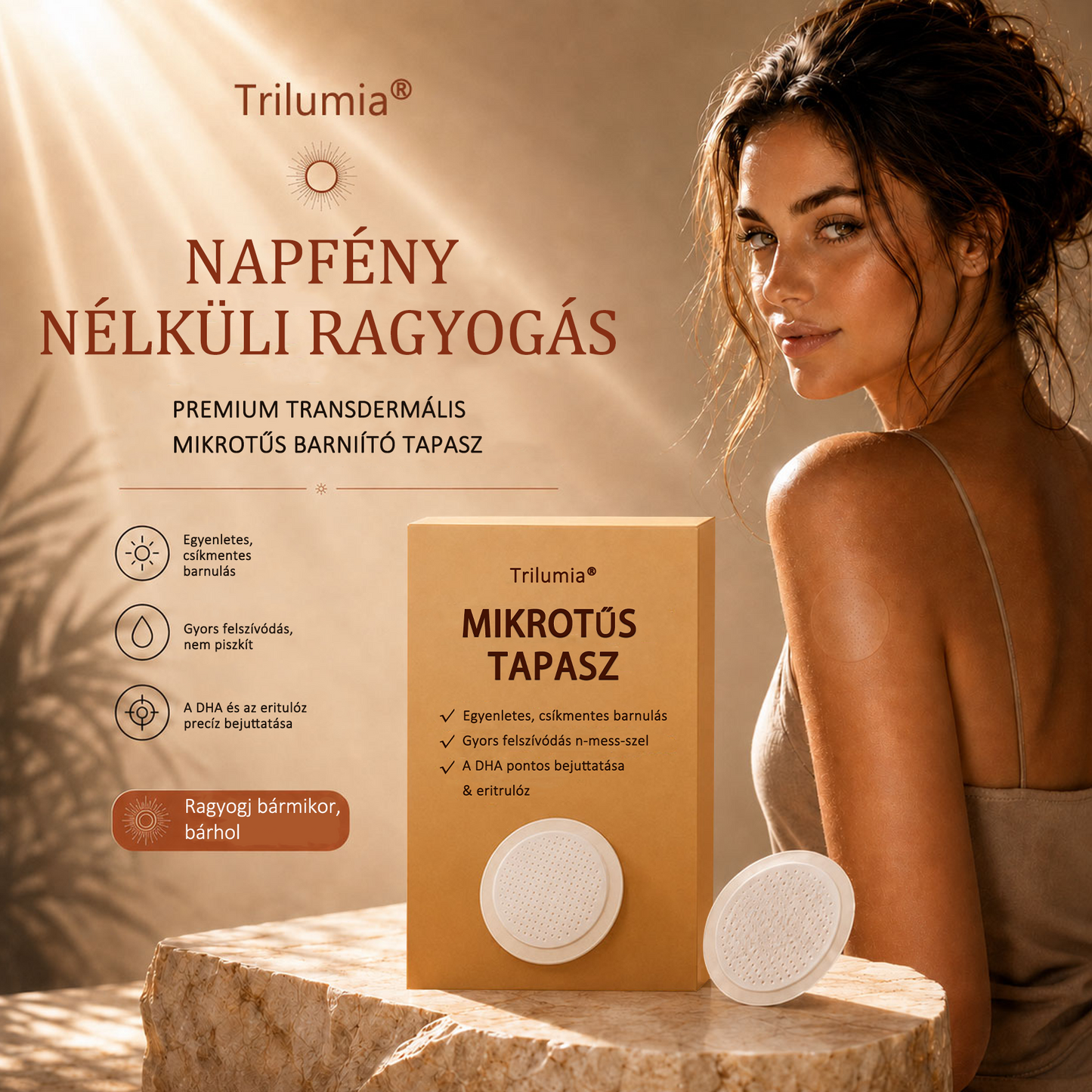🌞🚢Akár 85% KEDVEZMÉNY a Trilumia® SunFree barnító tapaszra ☀️ UV-mentes, aranybarna ragyogás ✨ Természetes hatású barnaság akár 14 napig
